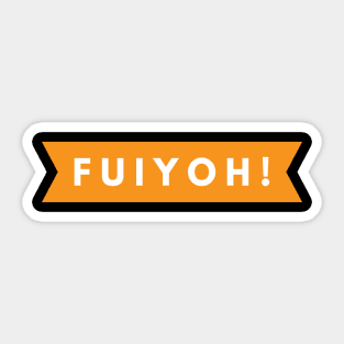 FUIYOH (Uncle Roger orange) Sticker